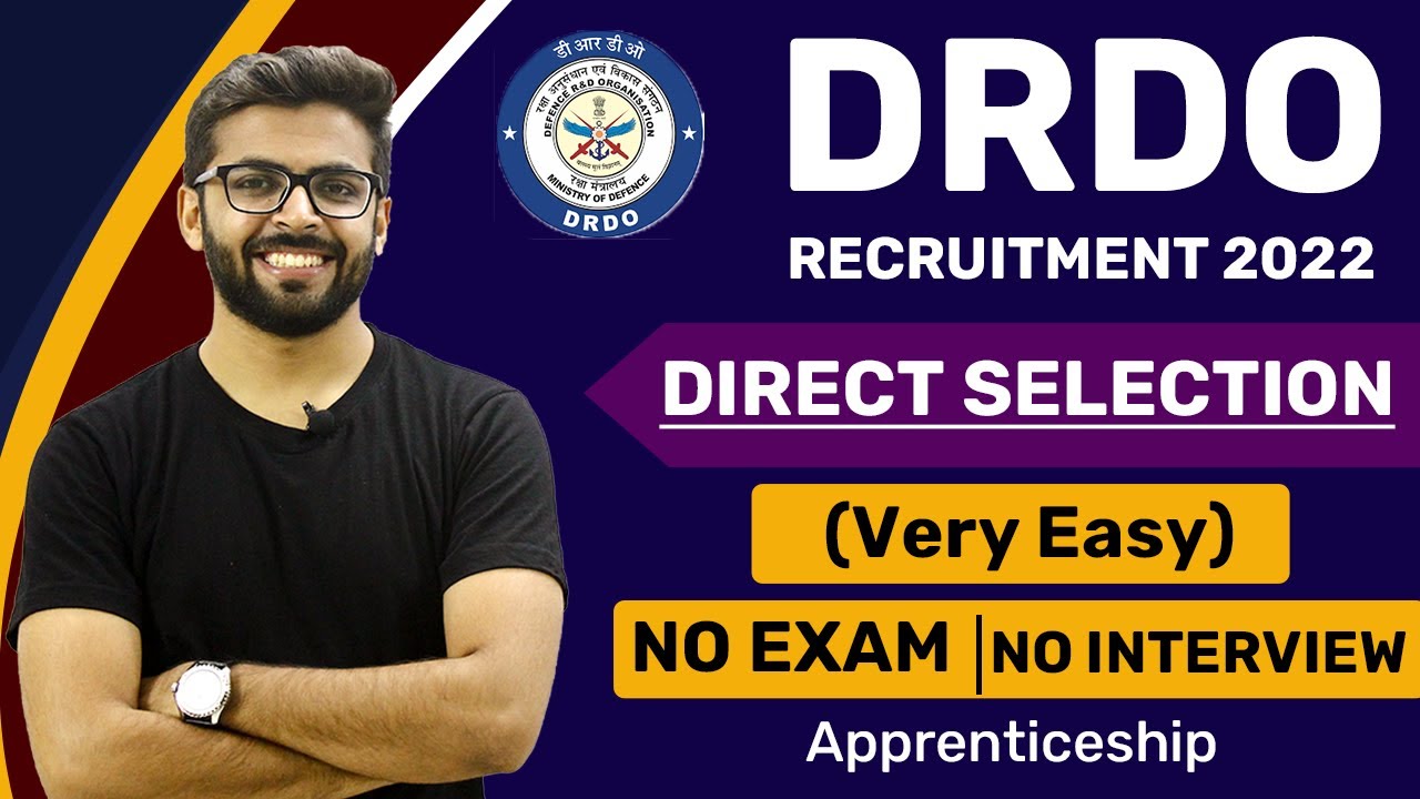 DRDO Recruitment 2022 | Direct Selection (Very Easy) | No Exam, Interview | Apprenticeships 2022