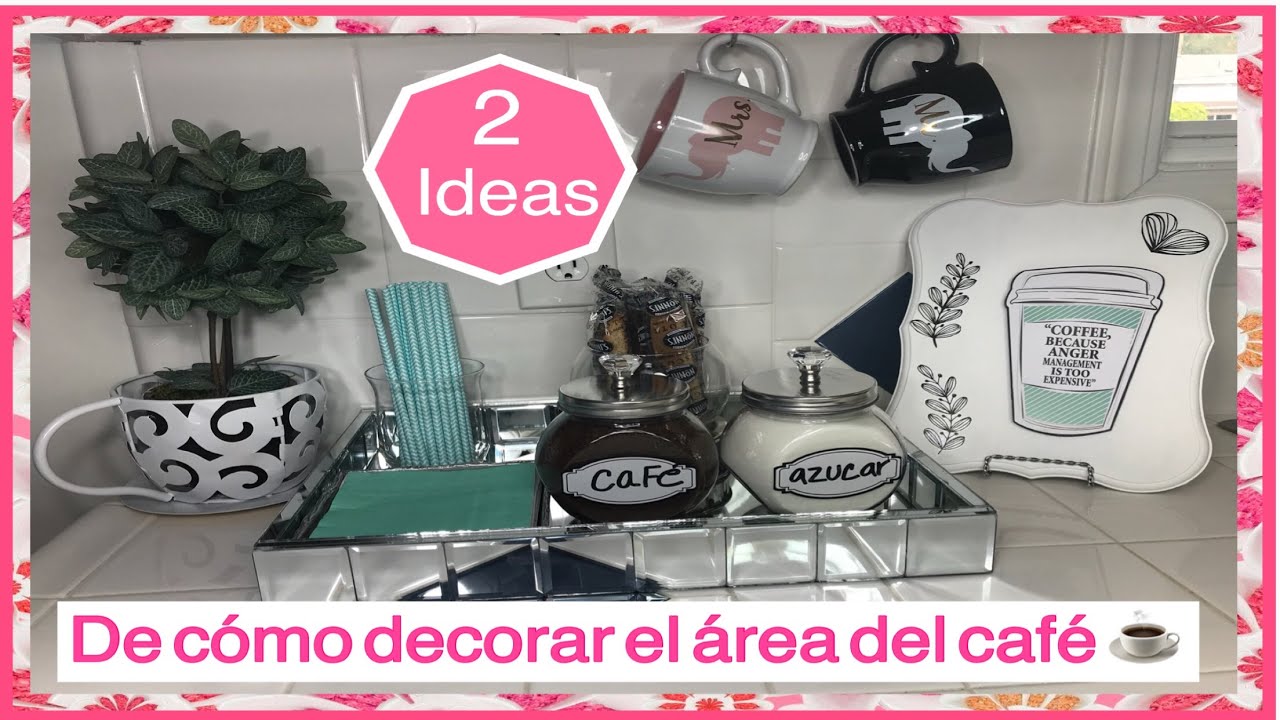 Como decorar el area de el café ☕️ En tu cocina.