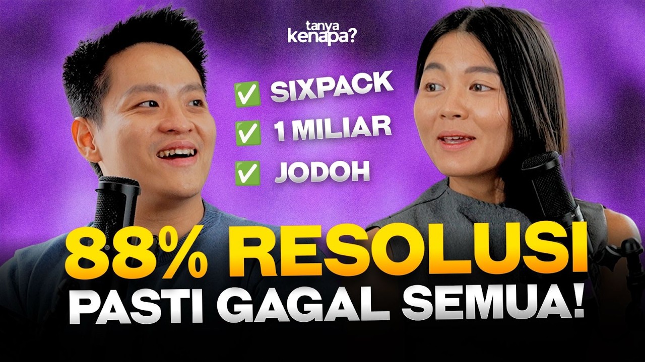 Ini Alasan Kenapa 88% Resolusi Gagal #TanyaKenapa