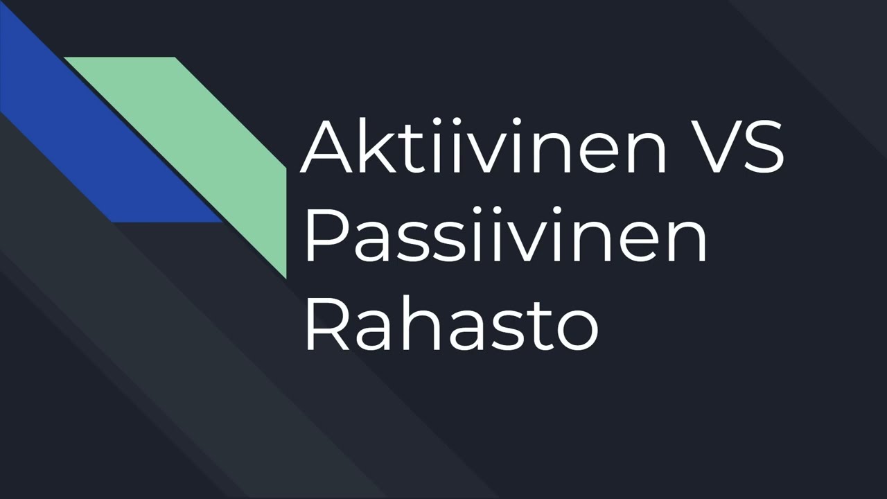 Aktiivinen Vai Passiivinen Rahasto?