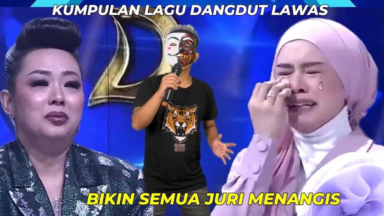 Kumpulan lagu dangdut lawas sedih bikin semua juri menangis