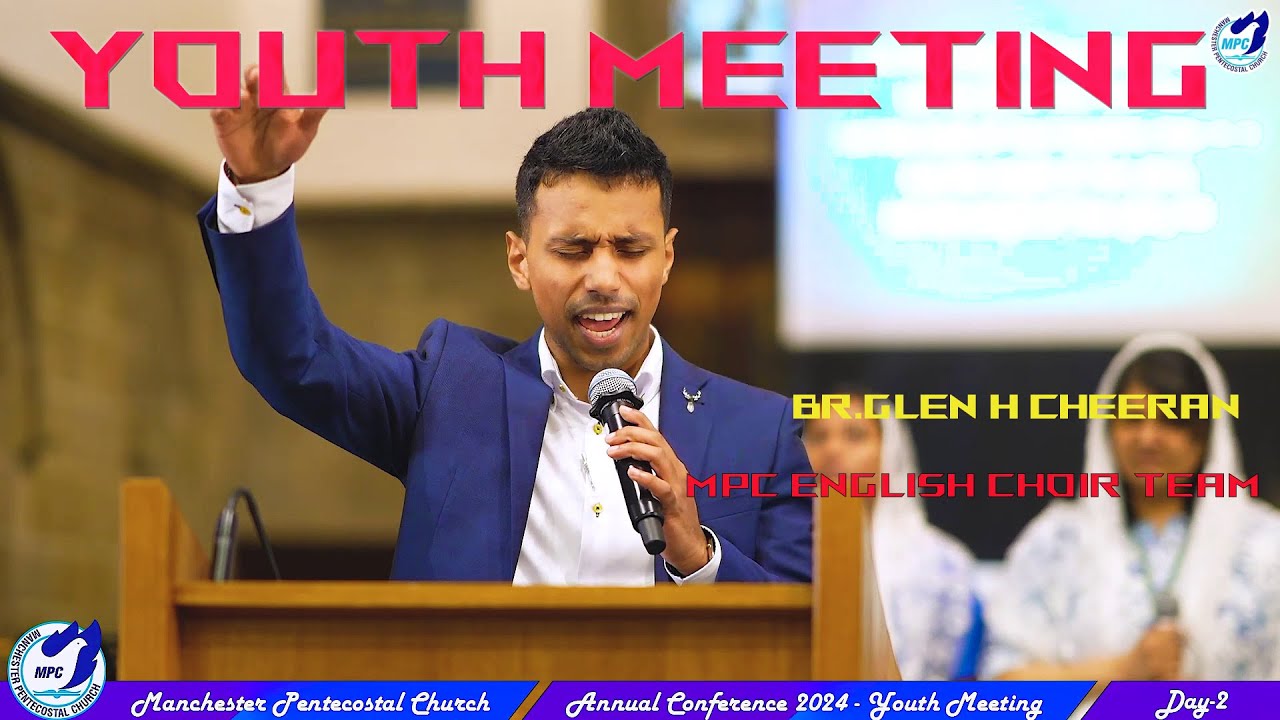 Manchester Pentecostal Church youth Meeting 2024-English Choir