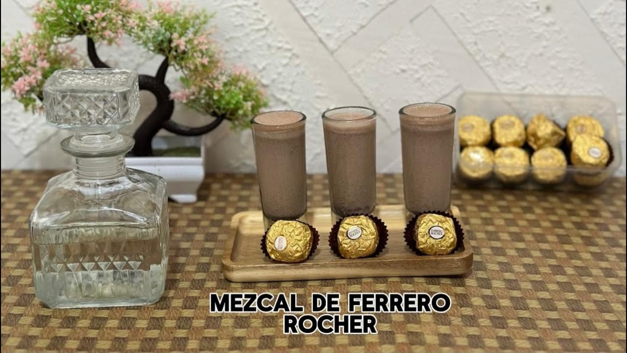 MEZCAL DE FERRERO ROCHER (BEBIDA DE LOS DIOSES) RECETA FACIL