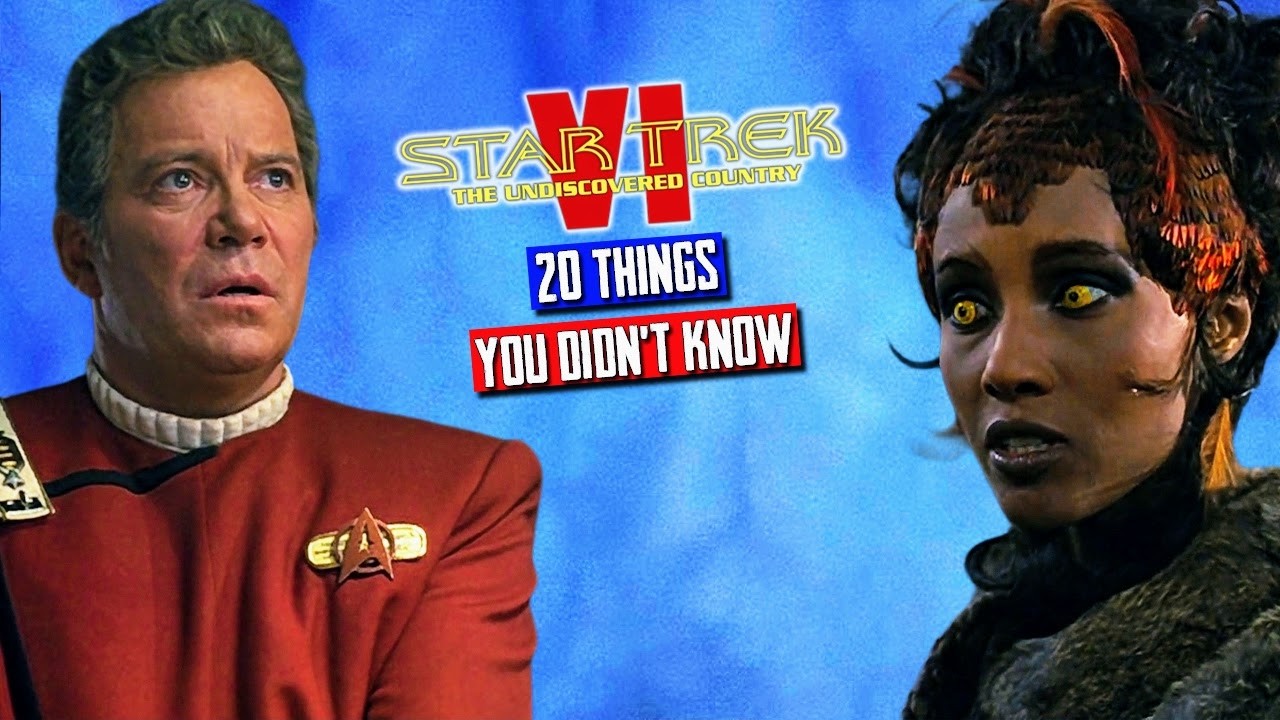 Star Trek VI - The Undiscovered Country (1991): 20 Things You Never Knew!