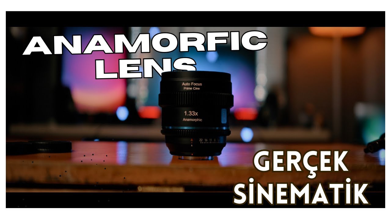 sirui anamorfic lens ikilisi ile gerçek sinematik