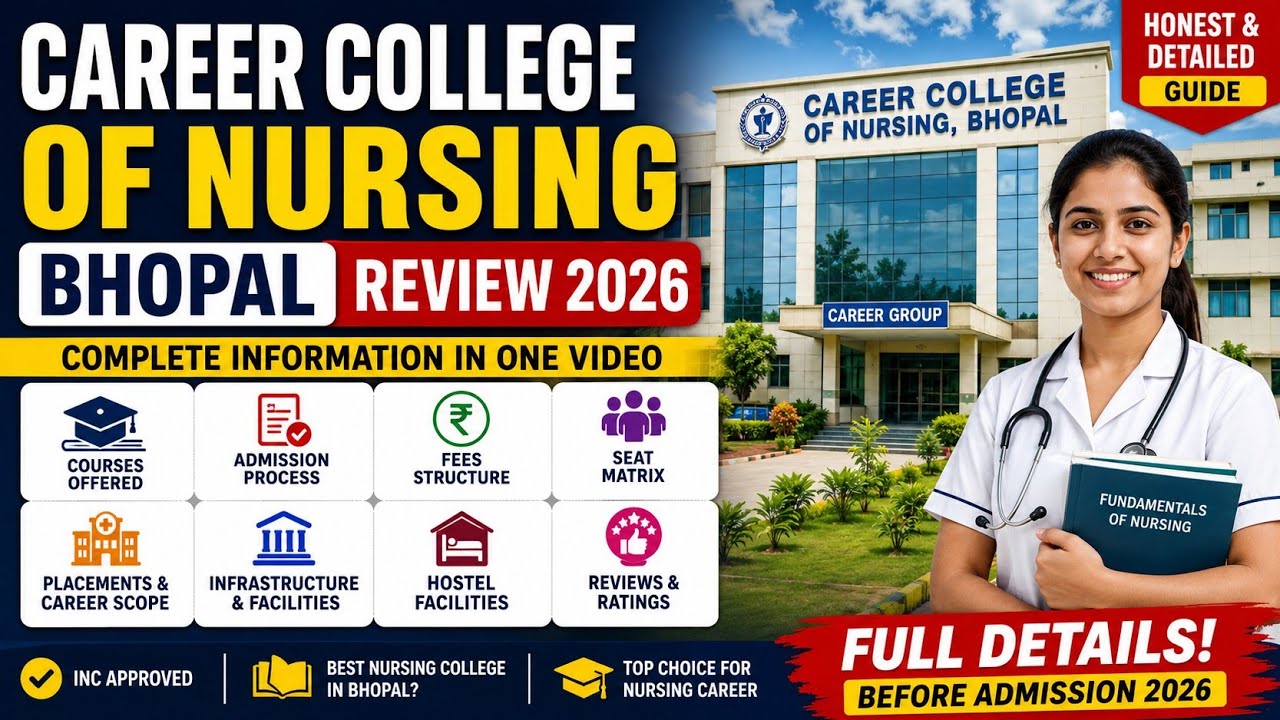 Career College of Nursing Bhopal Review 2026 | Courses, Fees, Admission, Placements & Full Details