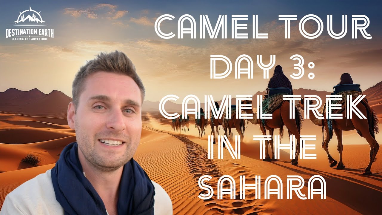 Camel Tour Day 3: Camel  Trek in the Sahara Desert via Marrakech, Morocco