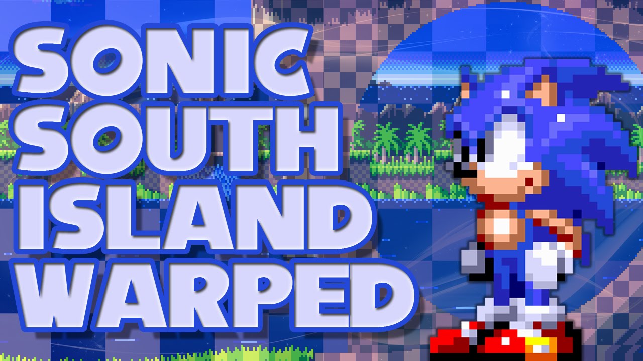 Sonic: South Island Warped - Walkthrough (2014 Hacking Contest Version)