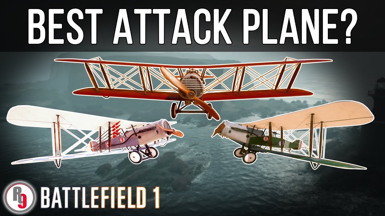 Best Attack Plane variant? - Battlefield 1