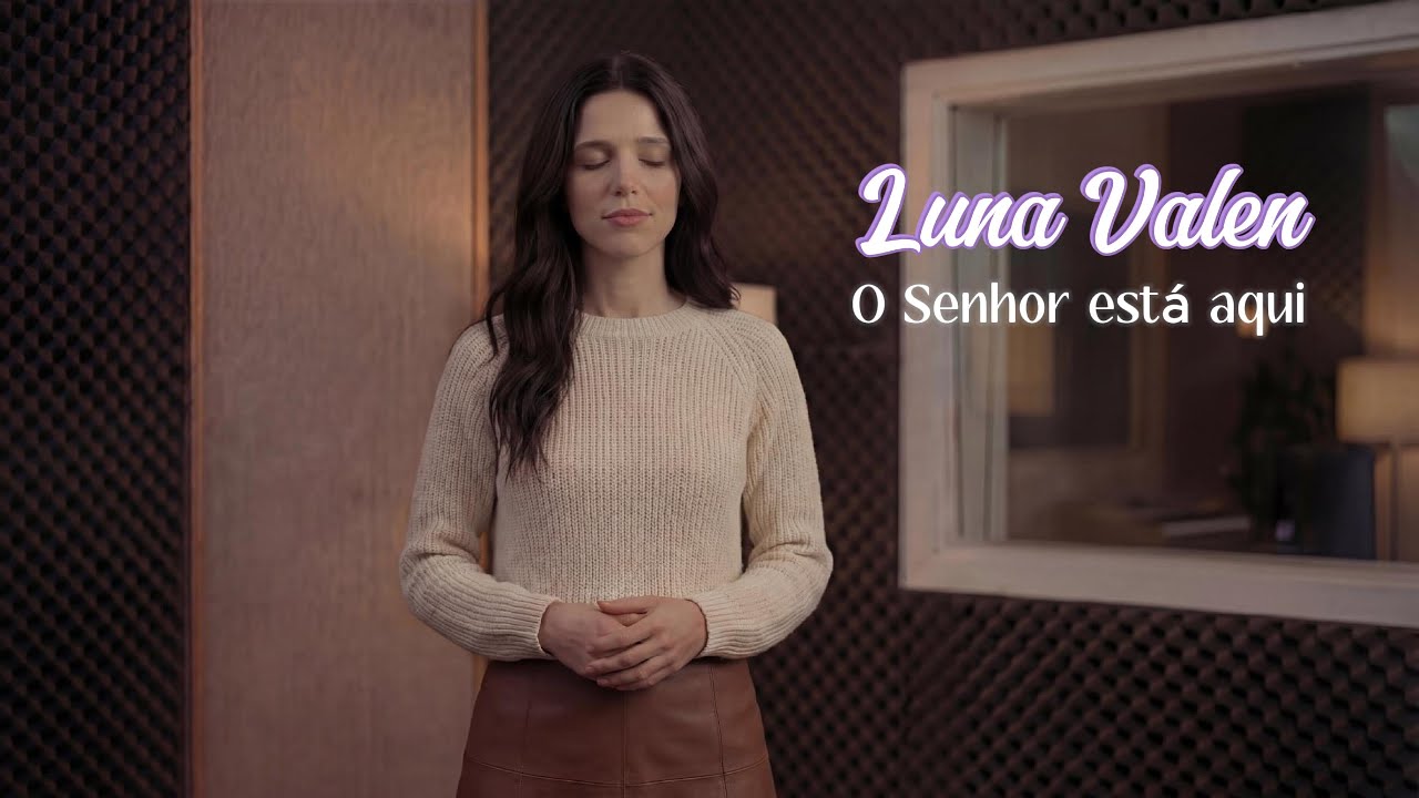 O Senhor está aqui - Luna Valen #jesus #deus #oração