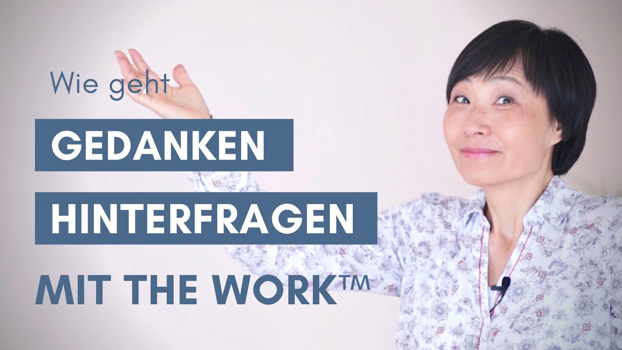 Inneren Frieden finden mit The Work of Byron Katie