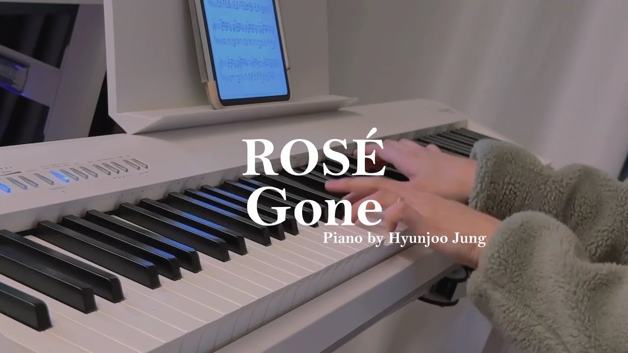 ROSÉ - Gone Piano Cover Sheet Music