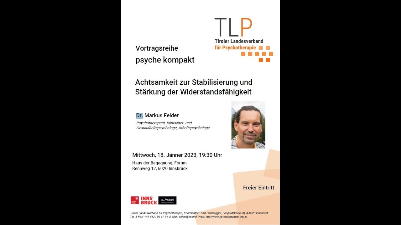 Dr. Markus Felder: Achtsamkeit zur Stabilisierung und Stärkung der Widerstandsfähigkeit