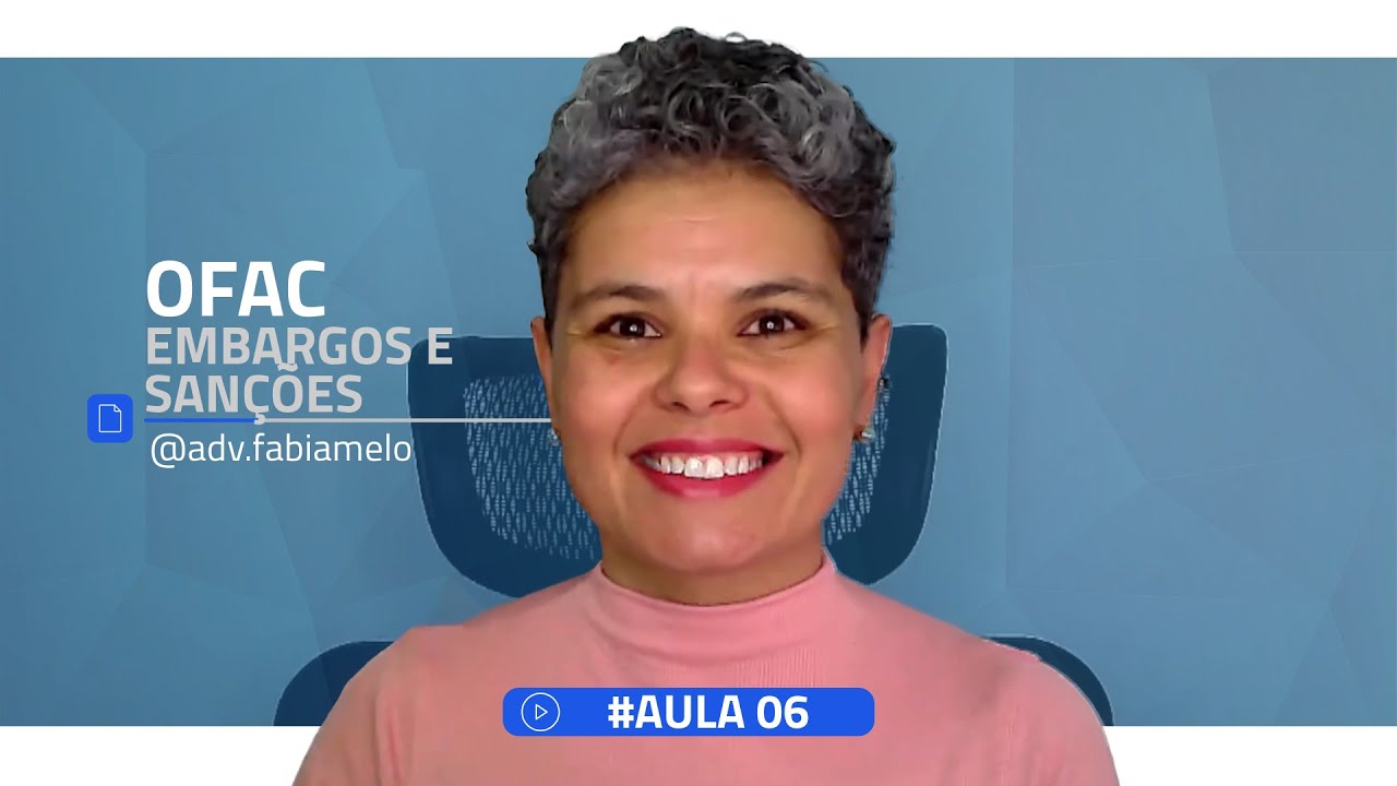 OFAC: Embargos e San&ccedil;&otilde;es