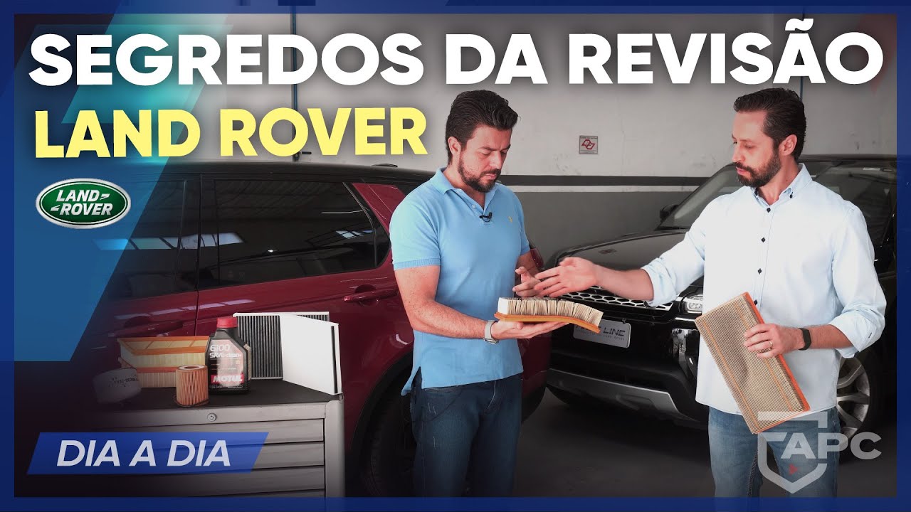 SEGREDOS POR TRÁS DE UMA REVISÃO LAND ROVER - FIRSTLINE | ApC