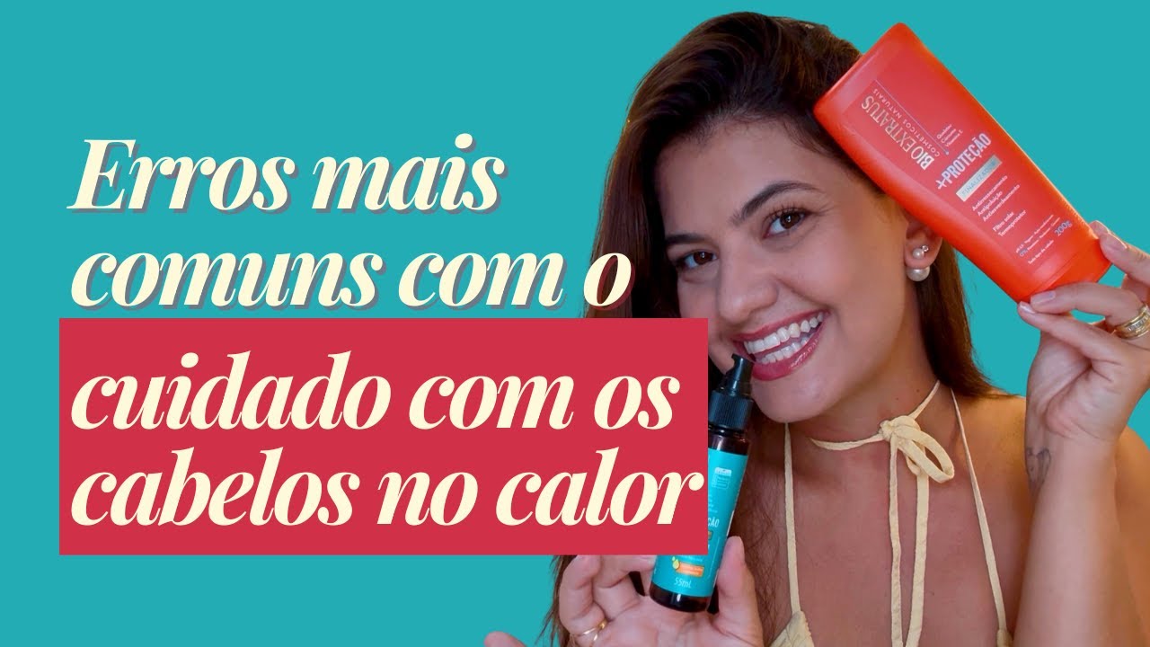 Erros mais comuns no cuidado com o cabelo no calor