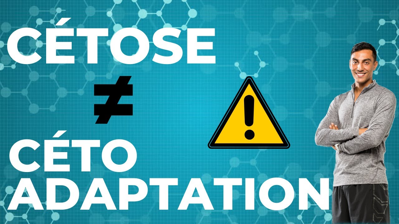 La Différence en Cétose et Céto-adaptation