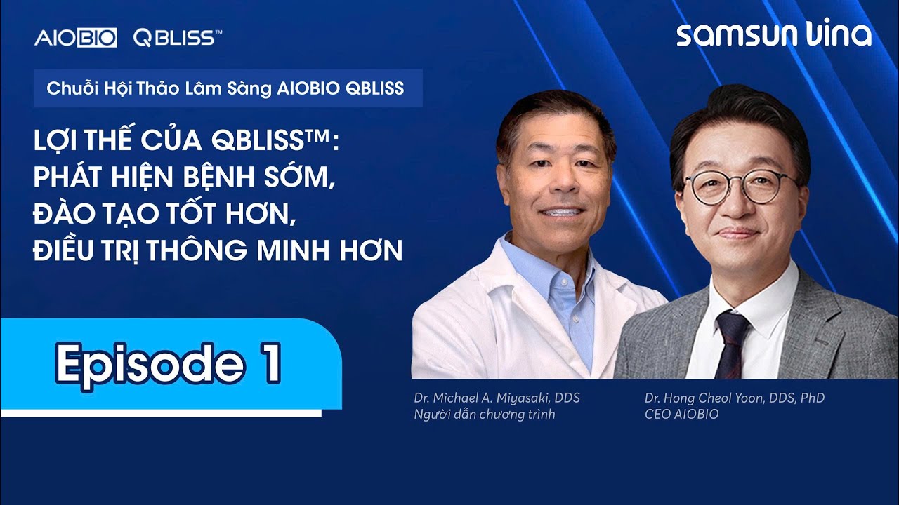 AIOBIO Episode 1 | QBLISS™ – Phát hiện bệnh sớm & nâng cao hiệu quả điều trị nha khoa