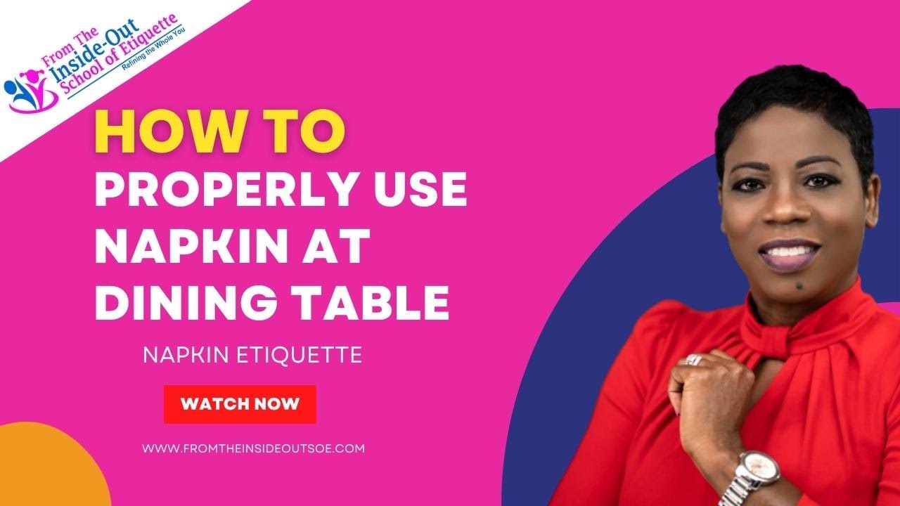 How to Properly Use Napkin at Dining Table | Napkin Etiquette