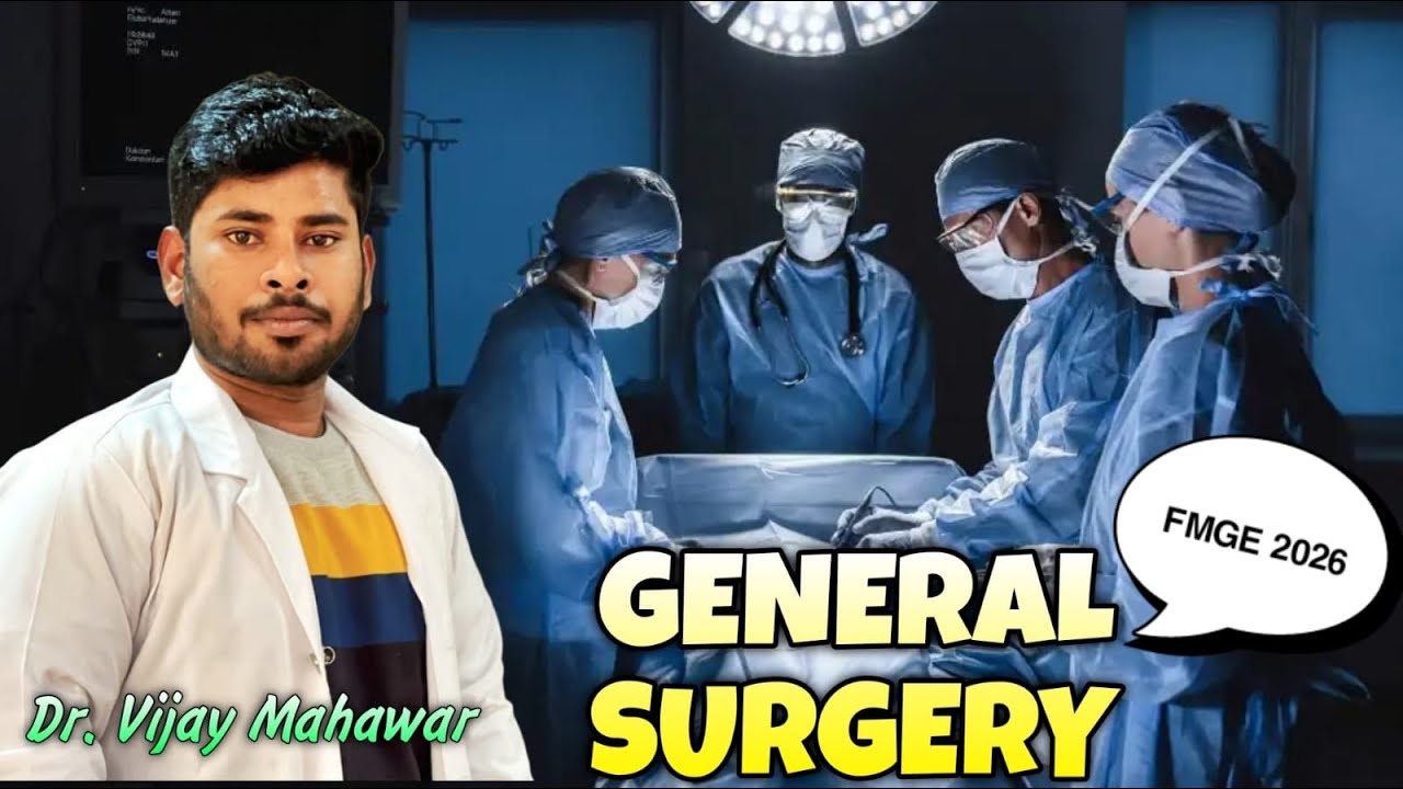 General Surgery Part 3 | FMGE 2026 | Dr. Vijay Mahawar