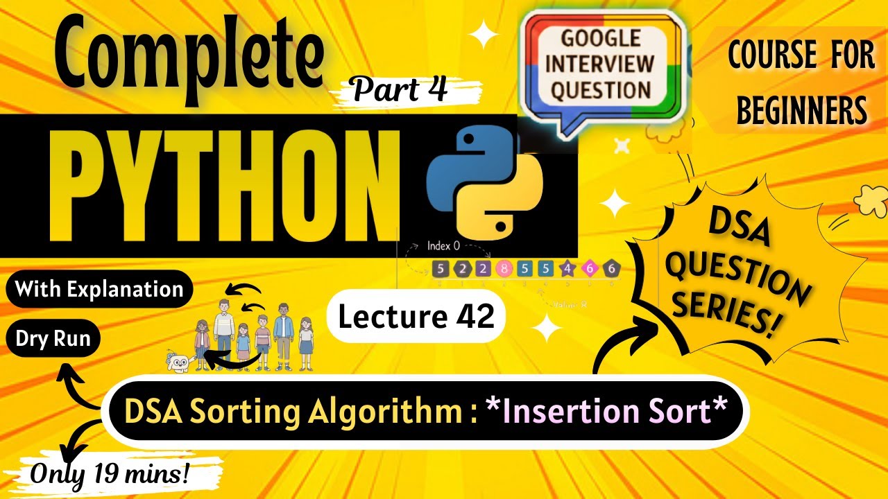 *DSA Tutorial :Insertion Sort💯🔥* | Python Full course for Beginners | Lecture 42