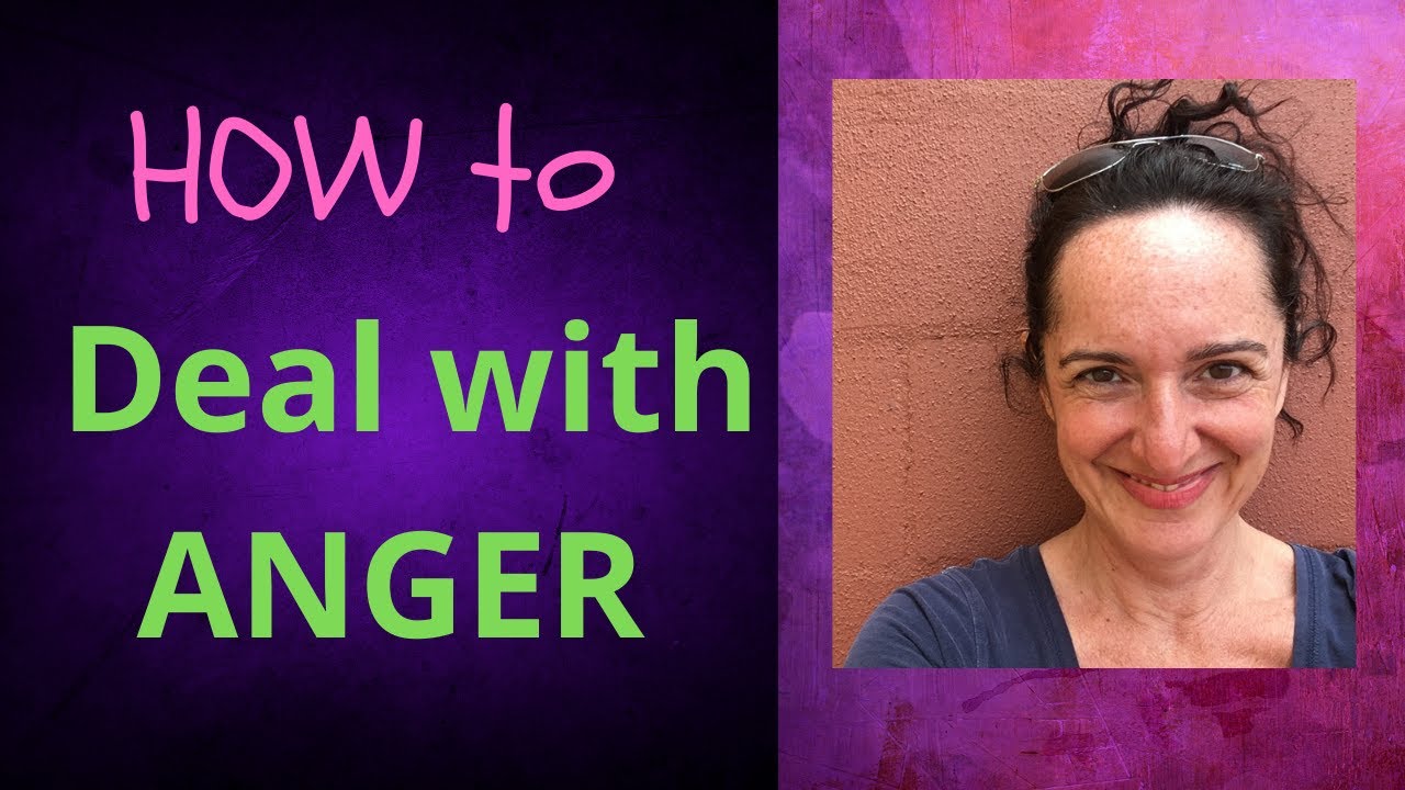 HOW to Deal with Anger