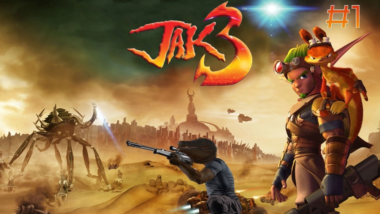 【Jak 3】#1 Aiming to be my favourite? Can't find any problems so far