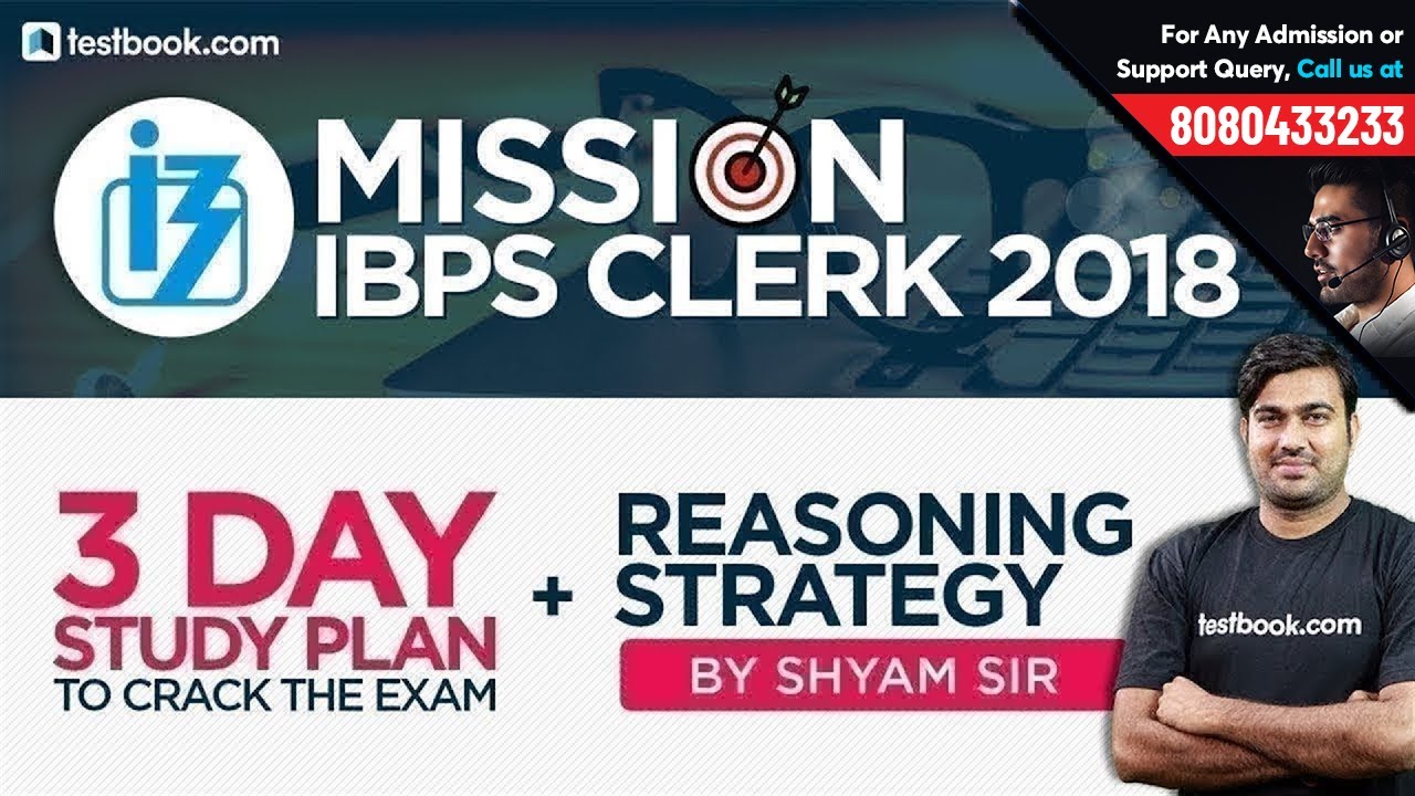 Crack IBPS Clerk Prelims 2018 in 3 Days | Reasoning Strategy + Study Plan | IBPS Clerk 2018