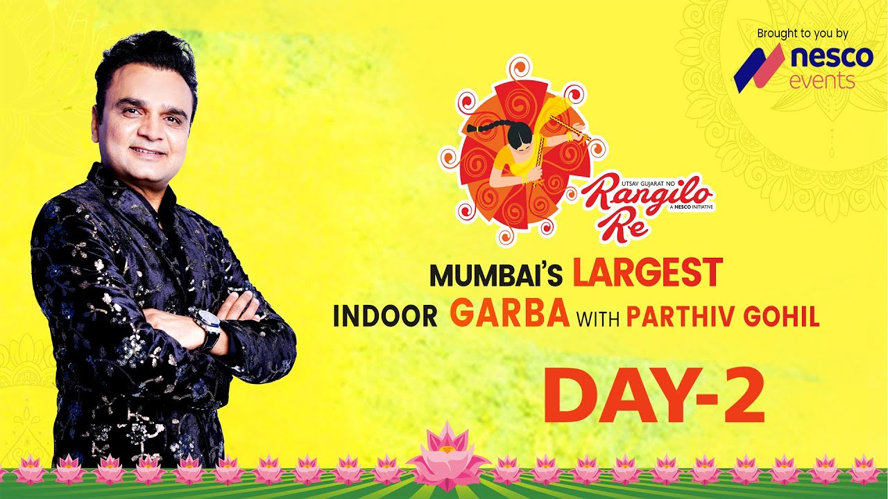 Rangilo Re - Mumbai | Parthiv Gohil - Navratri Festival - Nesco Event | 2023  |  Day 2