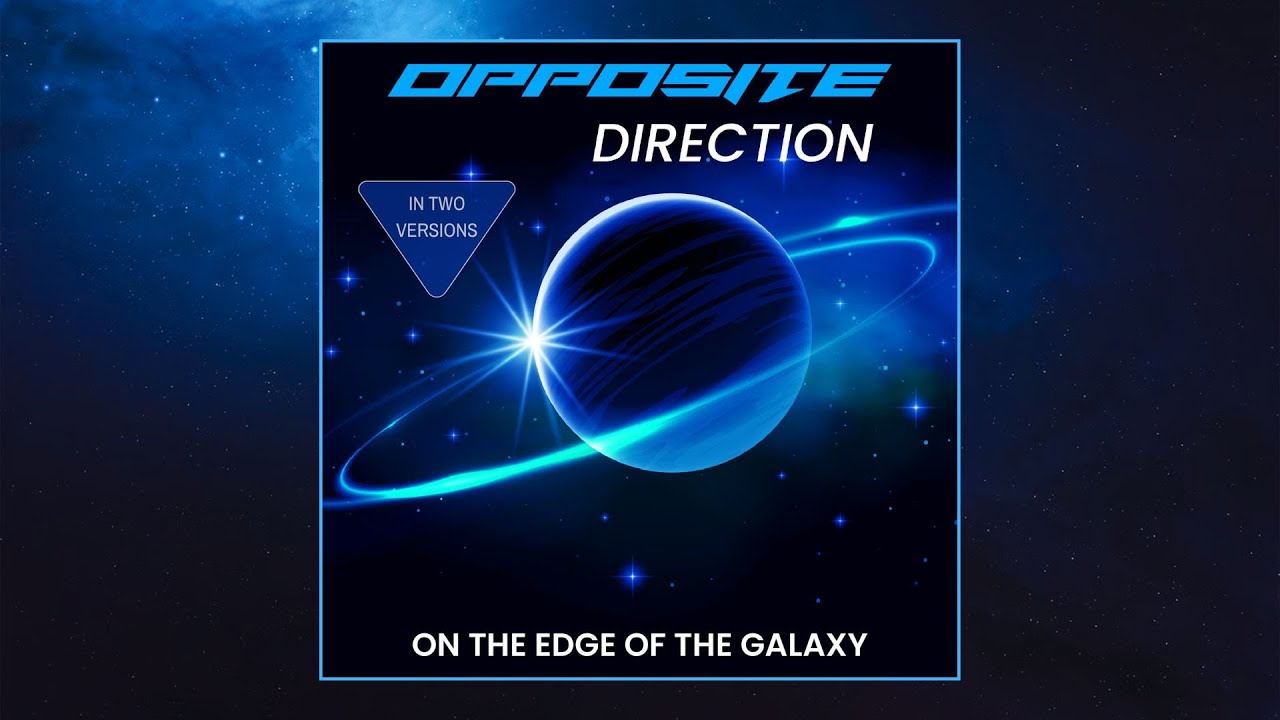 Opposite Direction - On The Edge Of The Galaxy