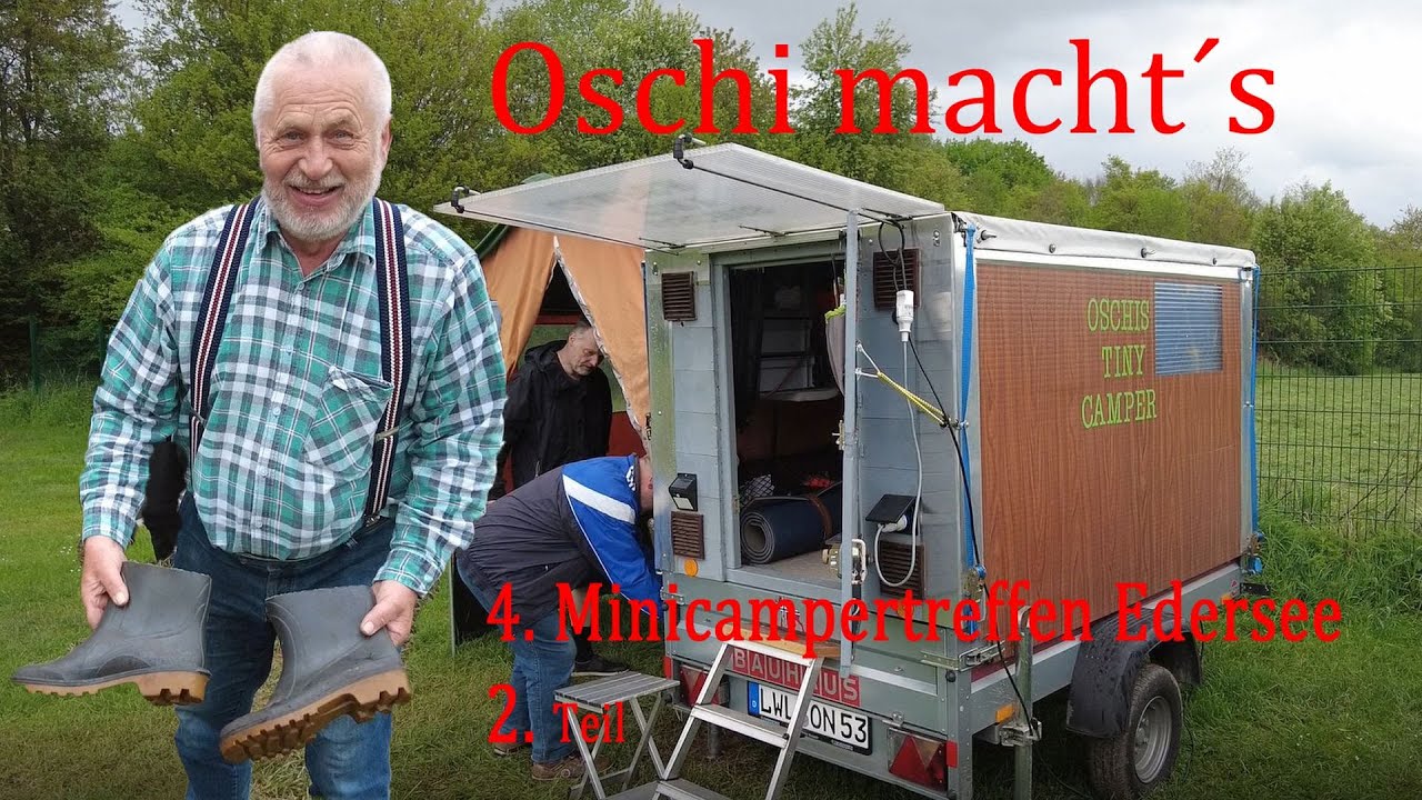 Oschi macht´s – 4. Minicampertreffen am Edersee, 2. Teil