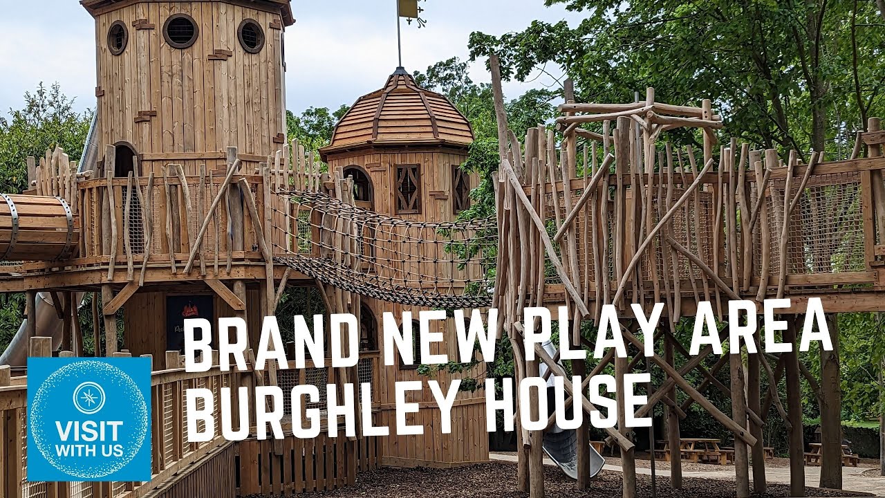 BURGHLEY HOUSE Brand NEW PLAY AREA
