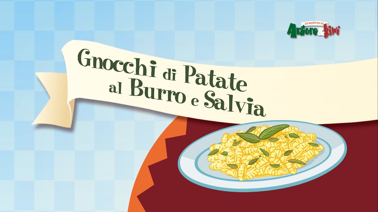 Le Ricette di Arturo&Kiwi - S2 E5 - Gnocchi di Patate al Burro e Salvia