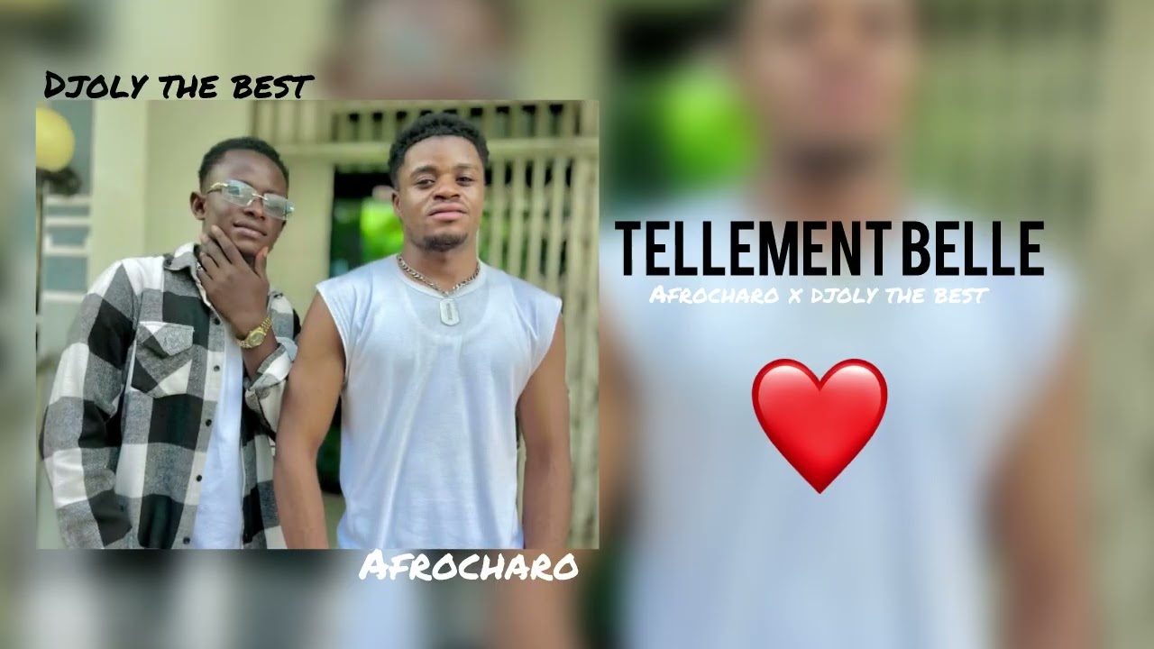 afrocharo tellement belle x djoly the best audio officiel 