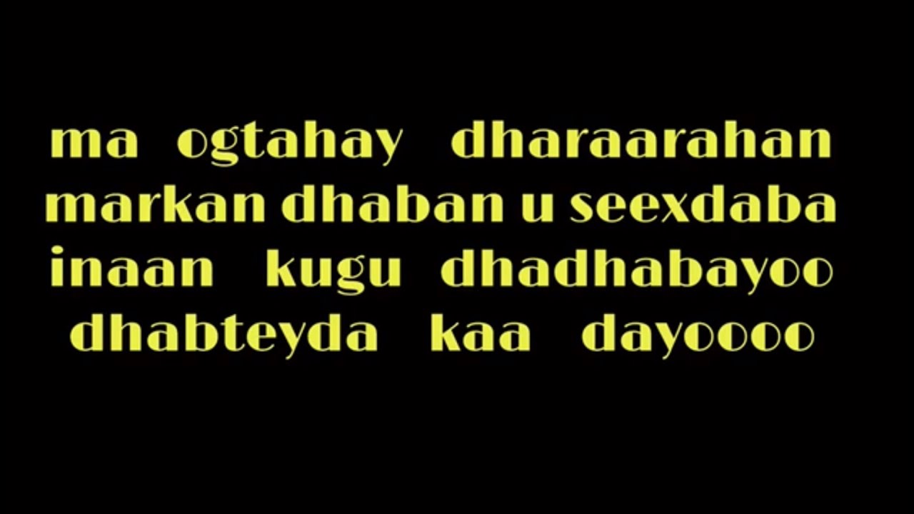 TIJAABI CODKAAGA HEESTII DHABTA MIYAAN KU SAARAA with LYRICS 2020