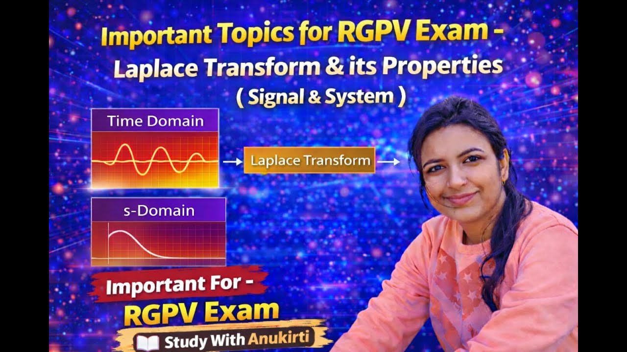 LAPLACE TRANSFORM & ITS PROPERTIES ||SIGNAL & SYSTEM| EX302 | #education #rgpvbhopal #electrical