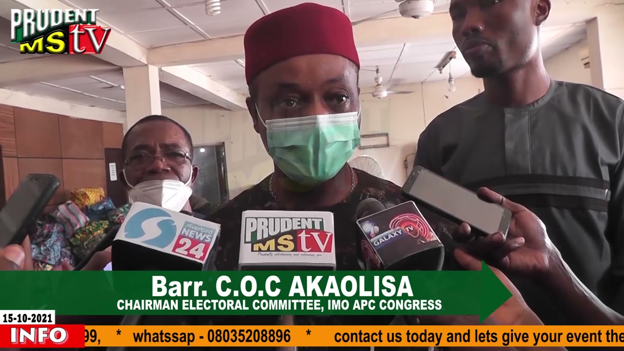 APC STATE CONGRESS; ELECTORAL COMMITTEE WILL ENSURE LEVEL PLAYING GROUND SAYS AKAOLISA #PRUDENT MStv