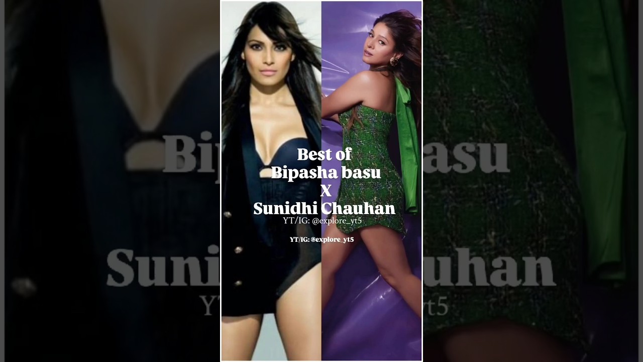 Best of Bipasha basu and Sunidhi Chauhan | #shorts #viral #trending
