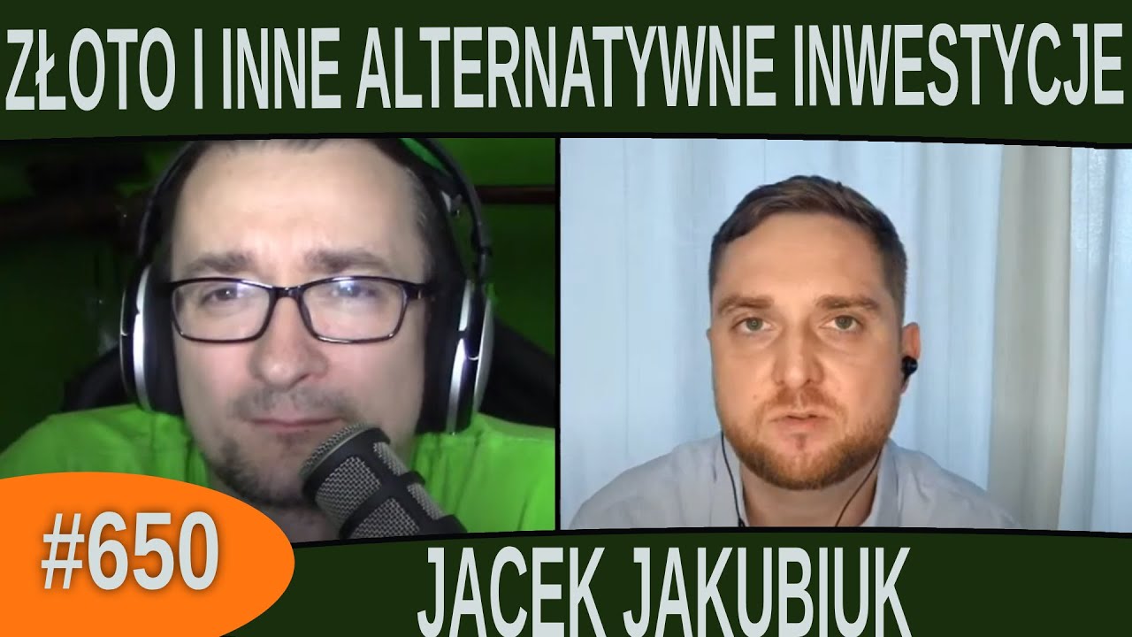 Złoto i inne alternatywne inwestycje - Jacek Jakubiuk |#650