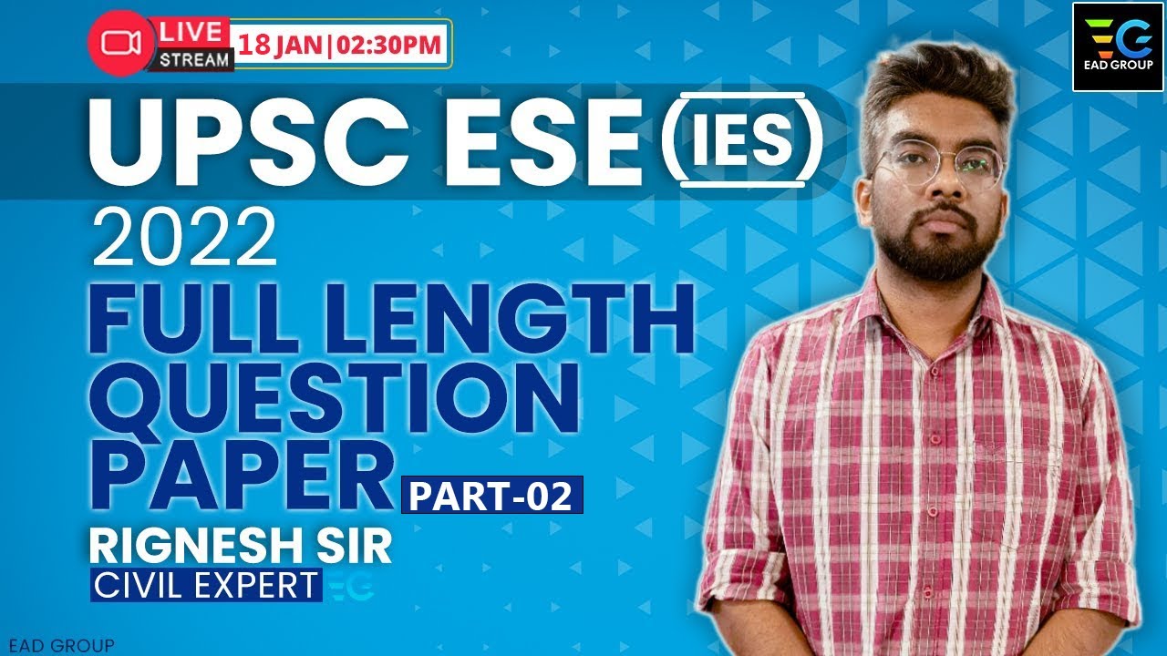 UPSC ESE (IES) 2022 FULL LENGTH QUESTION PAPER PART-01 BY RIGNESH SIR