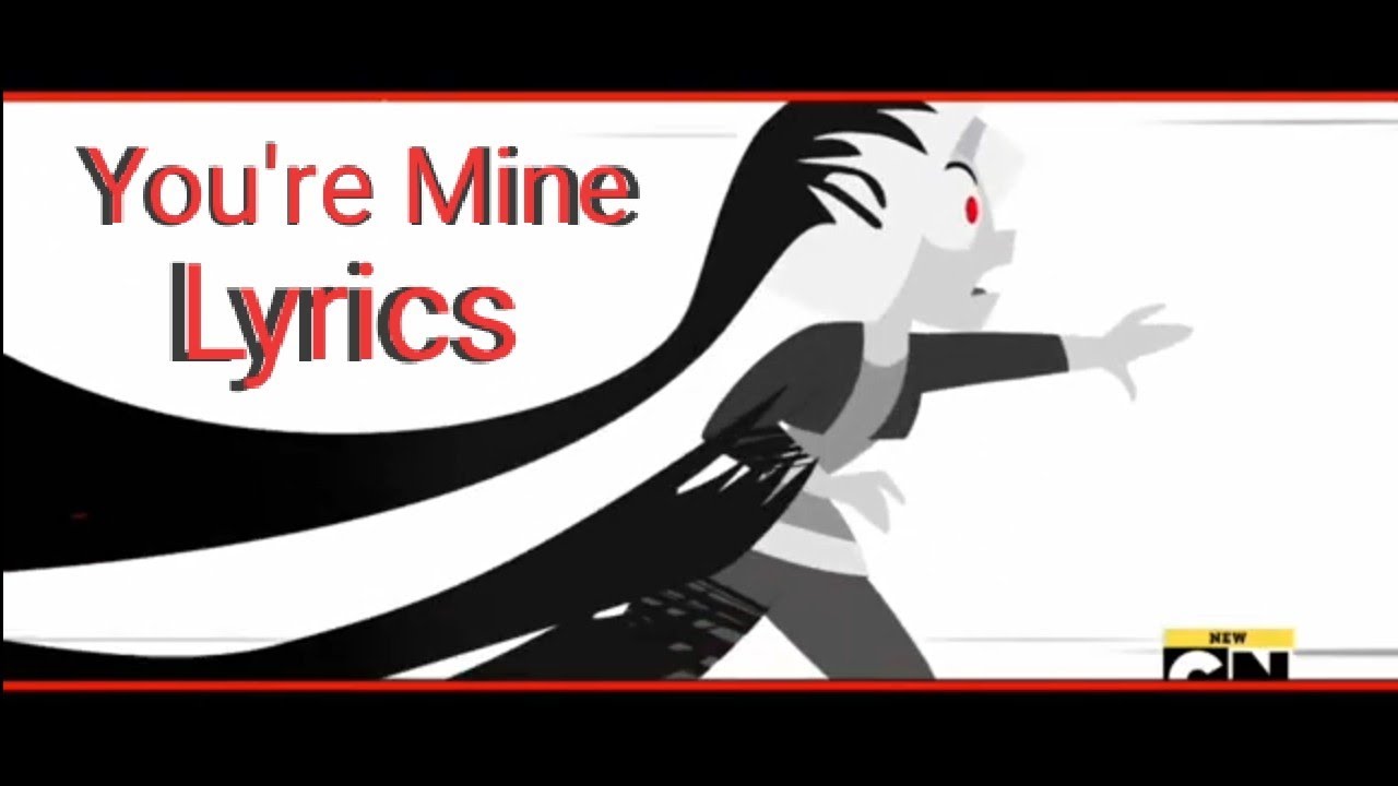 You’re Mine Lyrics video from Dc Super Hero Girls