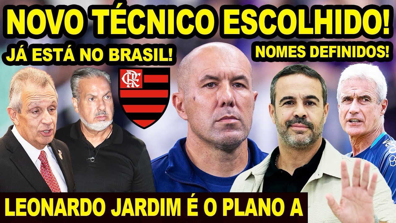 FLAMENGO ESCOLHE LEONARDO JARDIM COMO PLANO A E ARTUR JORGE COMO PLANO B! NOVO TÉCNICO DO MENGÃO! E+