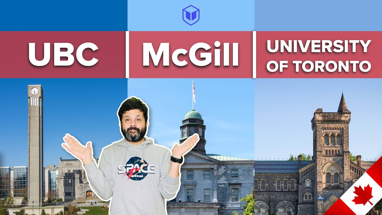 UBC vs McGill vs University of Toronto | LeapScholar