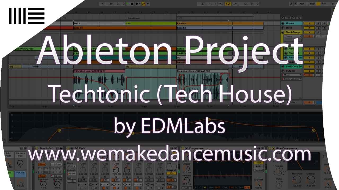 Ableton Template - Tech House - Techtonic by EDMLabs www.wemakedancemusic.com