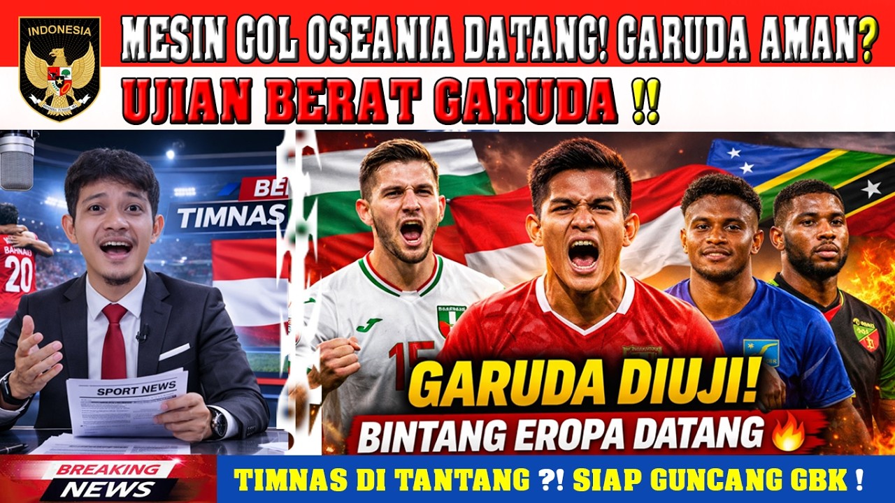 🔴BAHAYA! Parade Bintang Eropa & Mesin Gol Oseania Tantang Timnas Indonesia di FIFA Series 2026