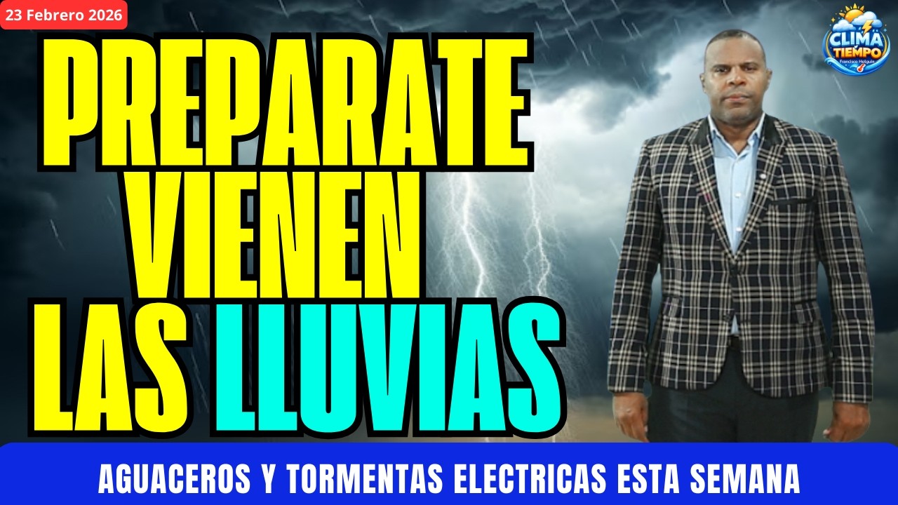 23 FEBRERO. SEMANA LABORAL VIENE LLUVIOSO LLEGARA UN SISTEMA FRONTAL