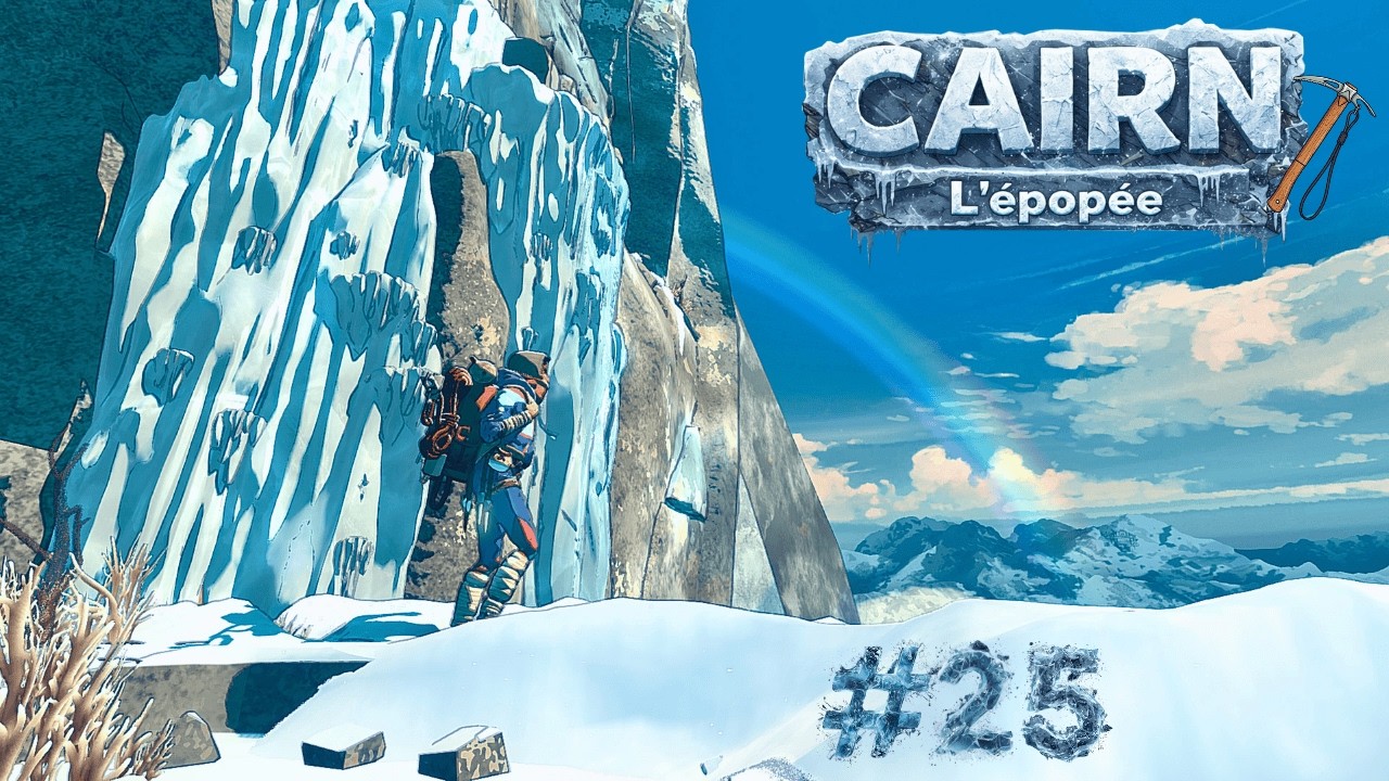 Cairn l'épopée #25  - on ouvre une nouvelle voie ?