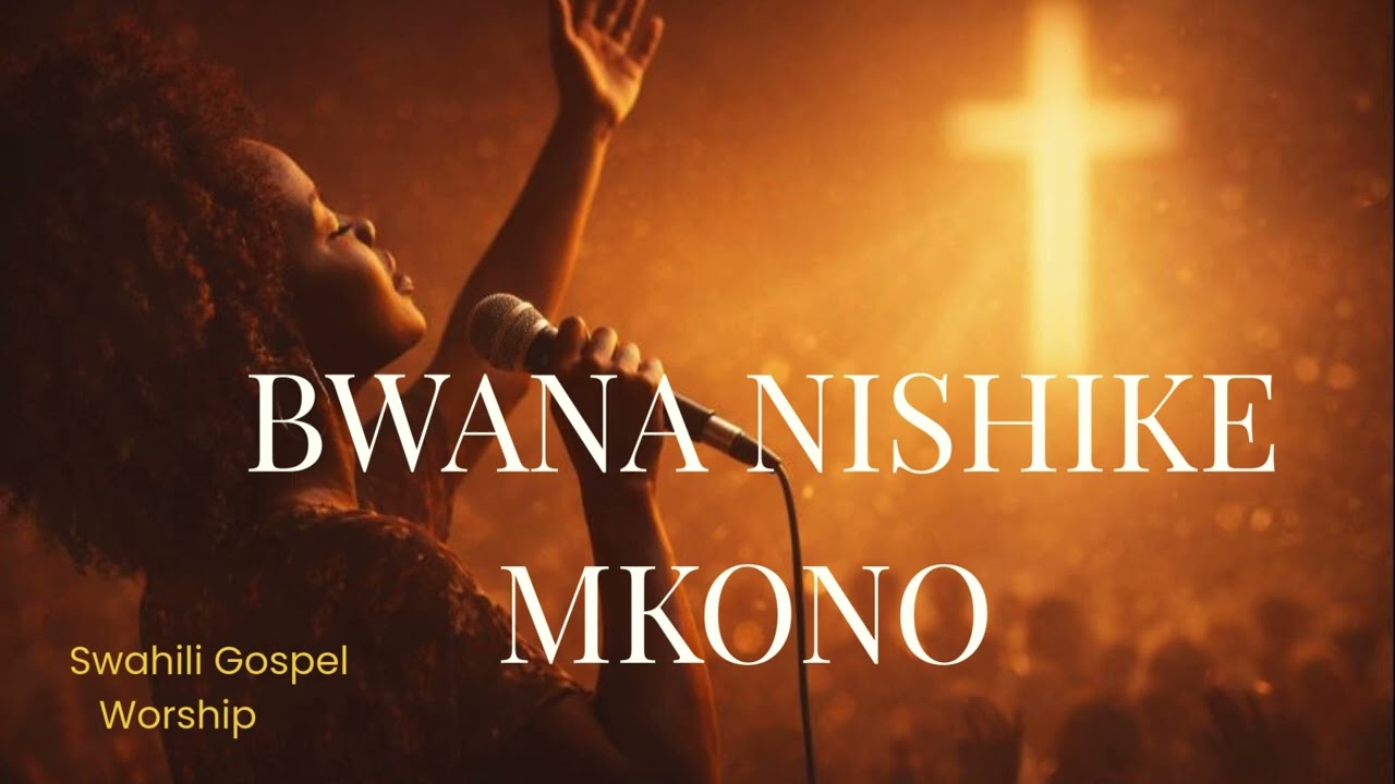 BWANA NISHIKE MKONO | Afro-Worship Slow | Swahili Gospel Worship (Female Vocal)