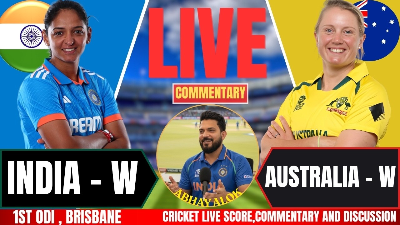 India Women vs Australia Women | 1ST ODI LIVE Live Score & Commentary | INDW vs AUSW