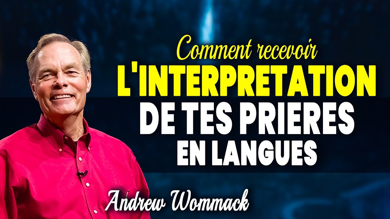 Le parler en langues : la clé d’une prière puissante et efficace ! 🔥 II Andrew Wommack
